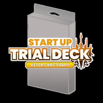 Start Up Trial Deck: Keter Sanctuary