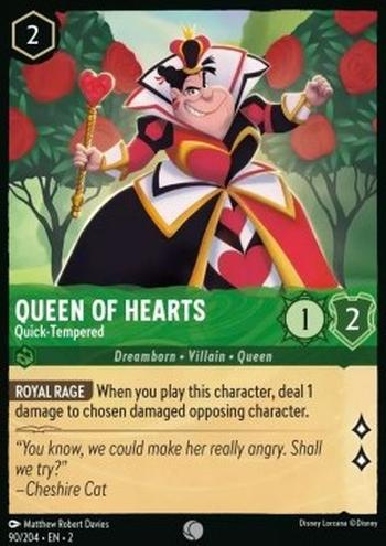 Queen Of Hearts - Quick-Tempered