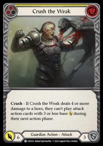 Crush the Weak (Yellow)